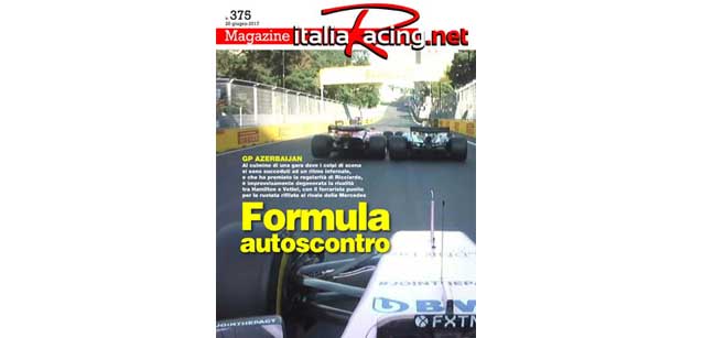 &Egrave; online il Magazine 375 di Italiaracing<br />Tutti i commenti del GP di Baku
